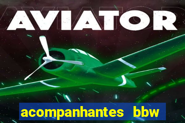 acompanhantes bbw porto alegre